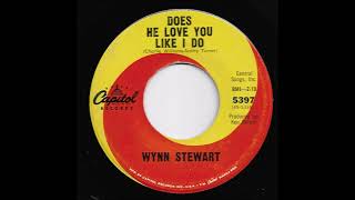 Wynn Stewart - Does He Love You Like I Do