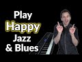 Play Happy Jazz Blues Piano With This
