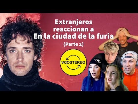 Extranjeros reaccionan a En la Ciudad de la Furia | Soda Stereo Parte 2