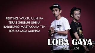 Download lagu AOI x FIKSI - LOBA GAYA ( Video Lirik) mp3
