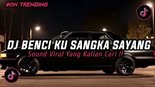 Download lagu DJ BENCI KU SANGKA SAYANG MENGKANE METAL BOOTLEG ENAKEUN - SONIA || FULL BASS JEDAG JEDUG VIRAL 2025 mp3 Download lagu DJ BENCI KU SANGKA SAYANG MENGKANE METAL BOOTLEG ENAKEUN - SONIA || FULL BASS JEDAG JEDUG VIRAL 2025 mp3