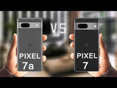 Google Pixel 7a Vs Pixel 7 | Which to Choose