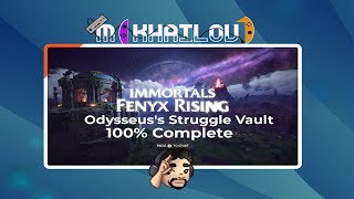 Odysseus's Struggle Vault 100% Complete in Immortals Fenyx Rising