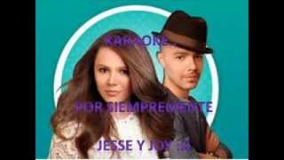 Karaoke Por Siempremente Jesse y Joy (sin voz)