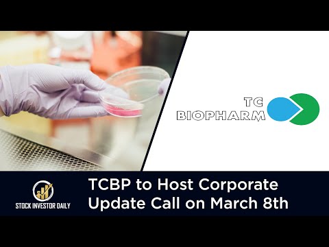 TCBP to Host Corporate Update Call on March 8th