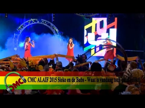 CMC ALAIF 2015 Sieke en de Bubs - Waat is vandaag toch good gelöktj