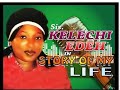 Story Of My Life Sis Kelechi Edeh Nigerian Gospel Song