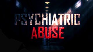 Psychiatry: An Industry Of Death - Documentary