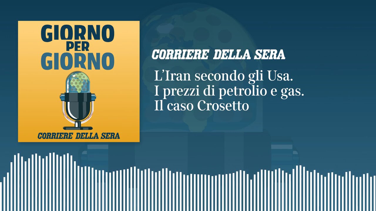 L’Iran secondo gli Usa. I prezzi di petrolio e gas. Il caso Crosetto