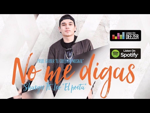 No me digas - Sharger Ft. El Leo Pa