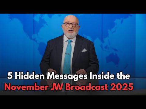 5 Hidden Messages Inside the November JW Broadcast 2025 — Jehovah’s Witnesses