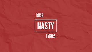 Russ - NASTY (Lyrics)