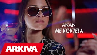 Akan - Me Koktela