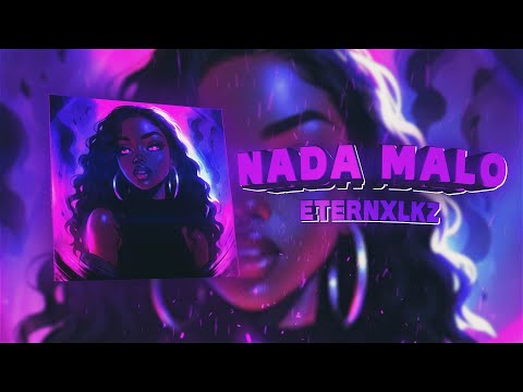 Eternxlkz - Nada Malo (Official Audio)