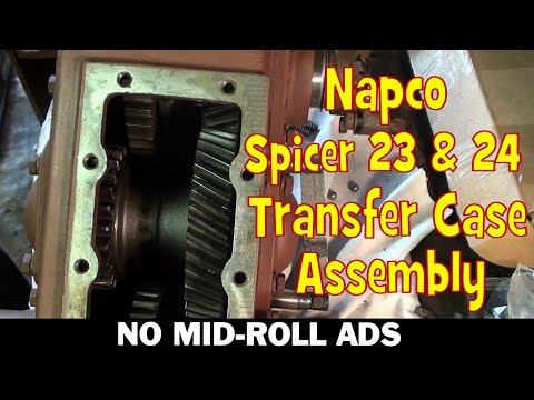 Napco Spicer 23 & 24 Transfer Case Assembly Procedure Operation Crusty Truck #60!