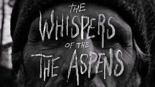 The Whispers of the Aspens - A 16mm Horror Short Film