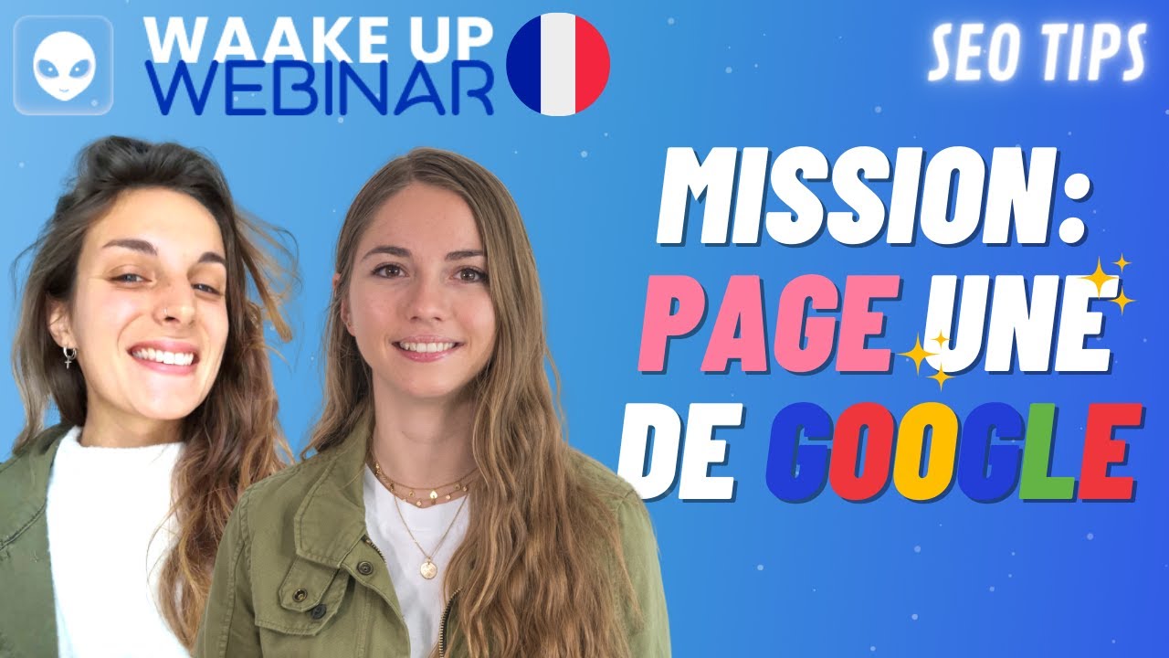 Astuce SEO : Se positionner en page Une sur Google (avec l'experte Amandine Bart)