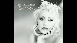 Christina Aguilera - Oh Mother (Single Version)