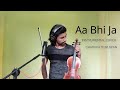 Aa Bhi Ja Aa Bhi Ja | Instrumental cover( violin ) ~ Charuka Dilruwan #indianviolin #violin #cover