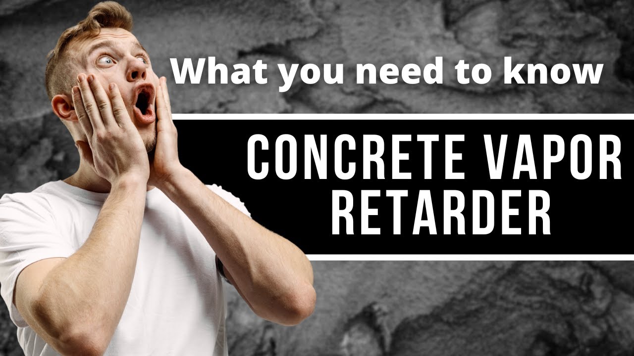 Concrete Vapor Retarder [What You Need to Know]