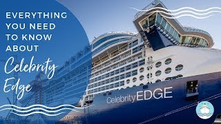 Everything We Know About Celebrity Edge