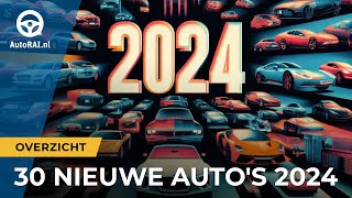 Deze 30 nieuwe auto's komen in 2024 naar Nederland! - AutoRAI TV