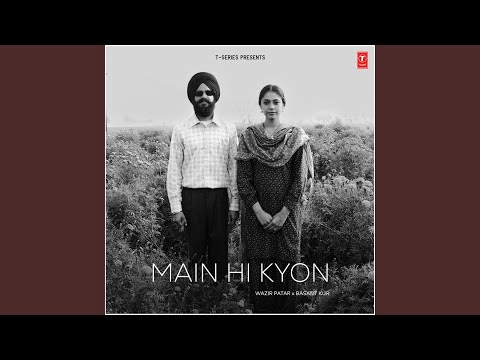 Main Hi Kyon — watch video