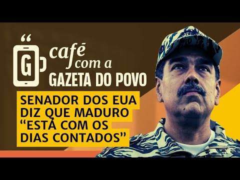 DIAS CONTADOS: Senador dos EUA diz que Maduro deveria fugir para Rússia ou China / CAFÉ COM A GAZETA