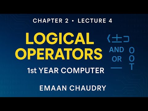 Logical Operators Chapter 2 Lecture 4 Python Programming