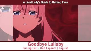 Download lagu A Livid Lady's Guide to Getting Even -  Goodbye Lullaby - Ending Full Sub Español | English mp3