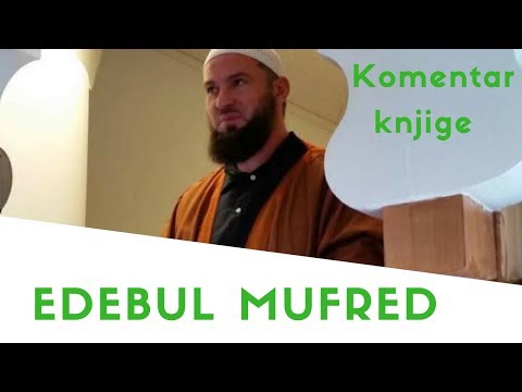 Komentar knjige Edebul Mufred 33. dio | Hafiz Almir Kapić | ᴴᴰ