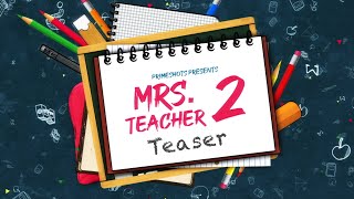 Mrs Teacher 2 Teaser  Aliya Naaz  Ayesha Kapoor  P