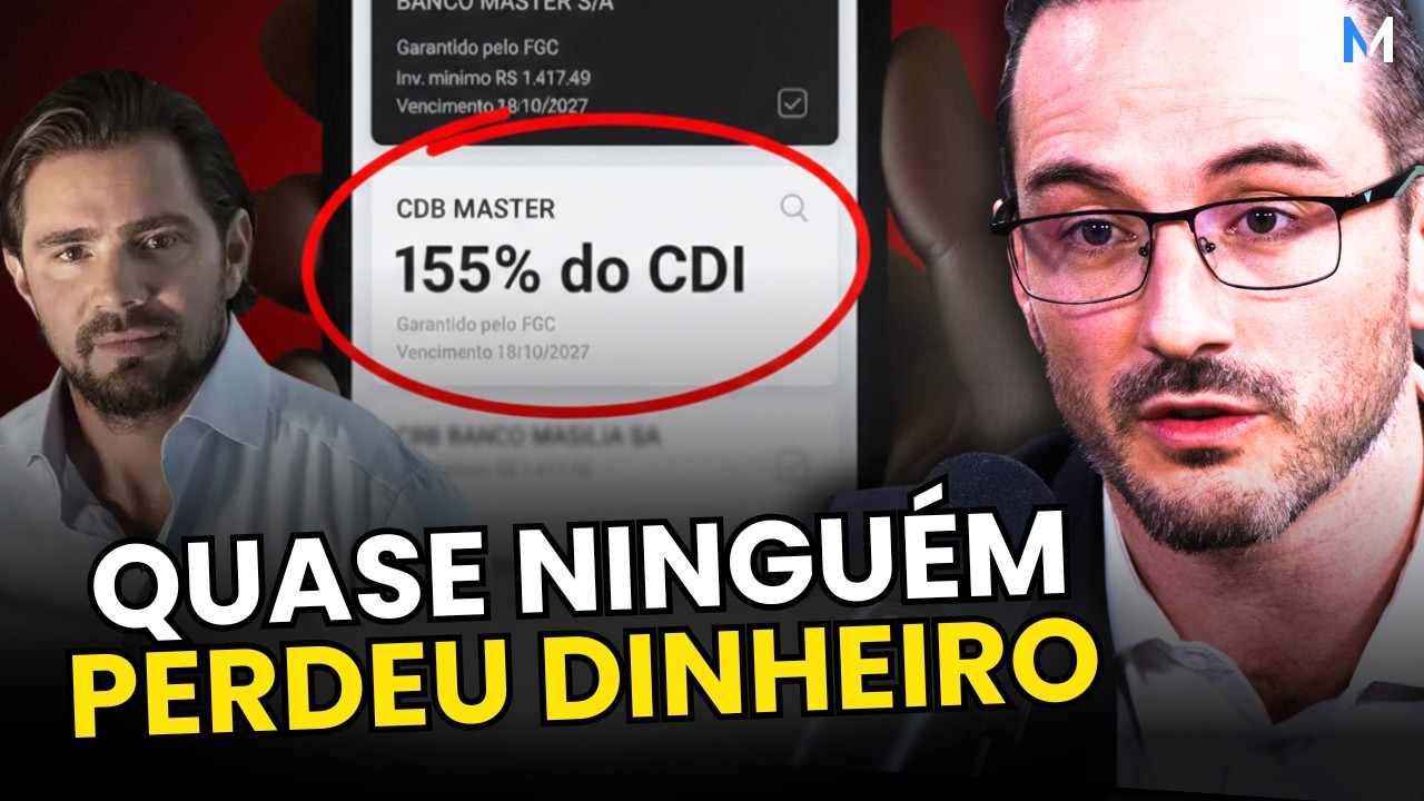 BANCO MASTER, FGC E CDB: QUEM REALMENTE PERDEU DINHEIRO?