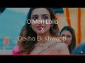 Dhadkano Mein Tere Geet Hai Mile Hue X Laila Remix Song Dekha Ek Khwaab To Ye Silsile Huye Song