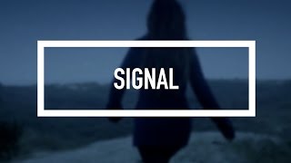 Signal Music Video