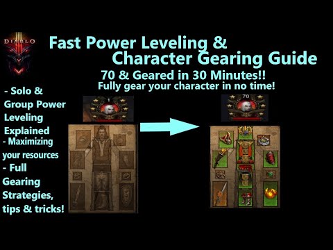 Diablo 3: Power Leveling & Gearing Guide (1-70) - 1-70 in under 5 minutes and fully geared in 30min!