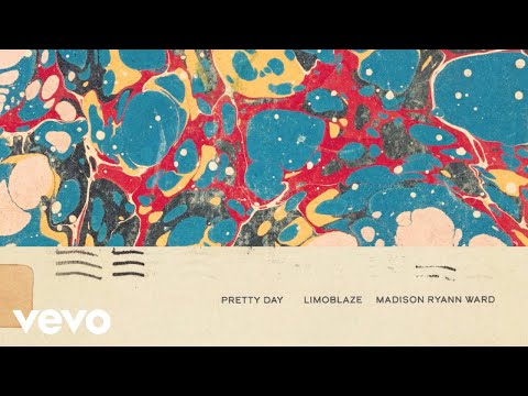 Limoblaze - Pretty Day (Official Audio) ft. Madison Ryann Ward