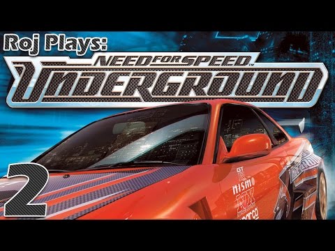 Roj Plays: Need For Speed: Underground - Part 2