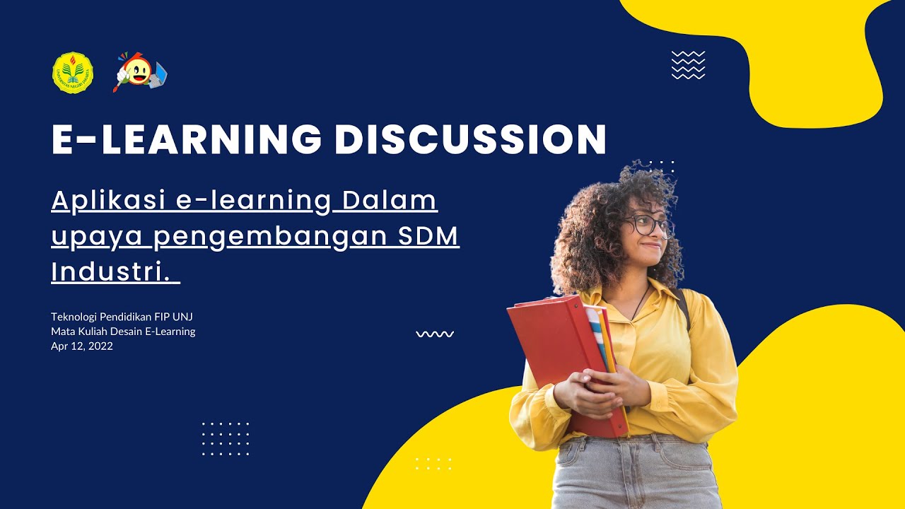 E-Learning Discussion: Aplikasi E-Learning Dalam Upaya Pengembangan Sumber Daya Industri