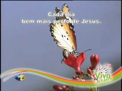 02 Cada dia Mais Perto   JA 2008   Vivo por Jesus