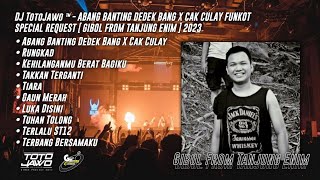 Download lagu DJ TotoJawo ™ - ABANG BANTING DEDEK BANG X CAK CULAY FUNKOT REQ [ Gibol From Tanjung Enim ] 2022 mp3