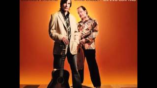 Jackson Browne and David Lindley ~ Bright Baby Blues