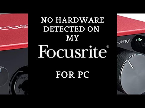 How To Fix No Hardware Detected On My Focusrite scarlett