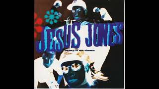Jesus Jones - Bring It on Down