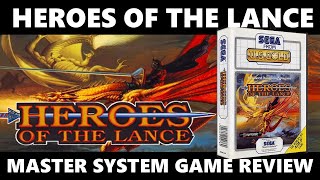 HEROES OF THE LANCE (MASTER SYSTEM) - RETROSPECTIVE REVIEW