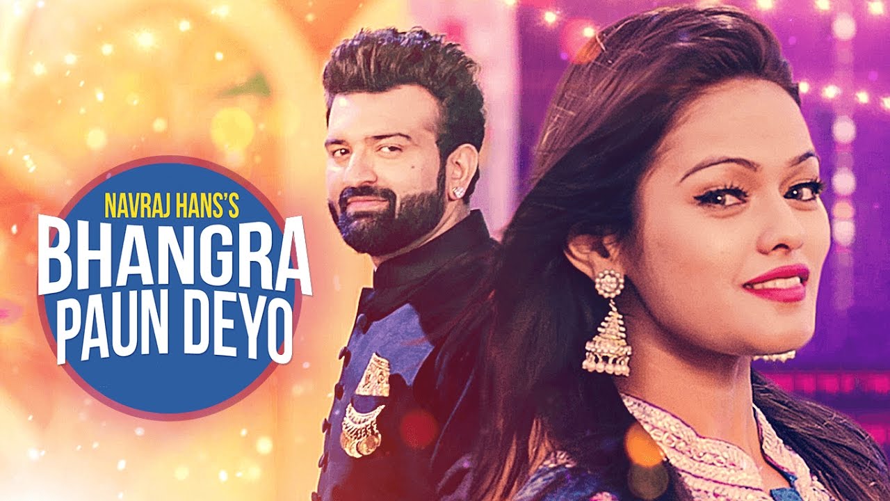 Bhangra Paun Deyo (Title) Lyrics  | Bhangra Paun Deyo | Navraj Hans | Navraj Hans | Amzee Sandhu