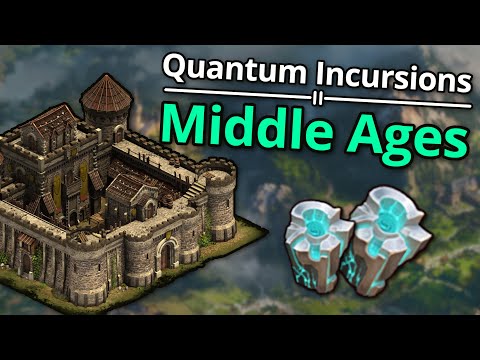 Quantum Incursions: Middle Ages Update - What's New, Strategies, and Tips | Forge of Empires Guide