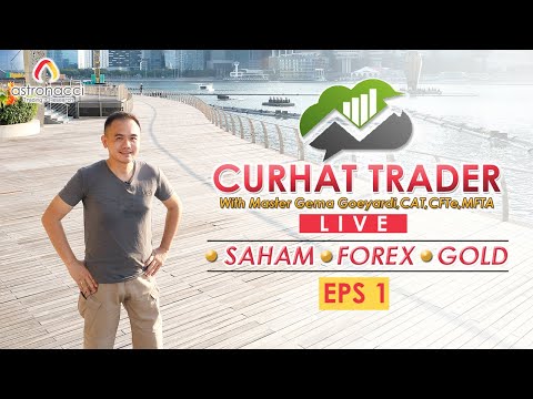 CURHAT TRADER EPS 1 | SAHAM - FOREX - GOLD