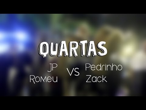 [QUARTAS] JP & ROMEU vs ZACK & PEDRINHO - RODA CULTURAL VILA ISABEL #207