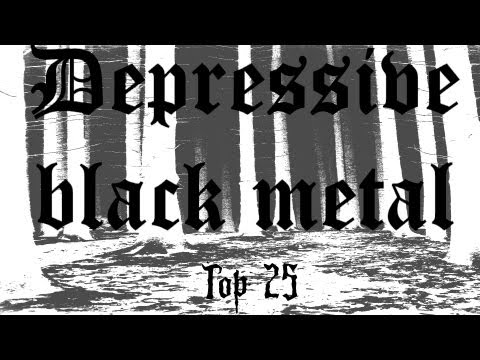 My Top 25 Depressive black metal